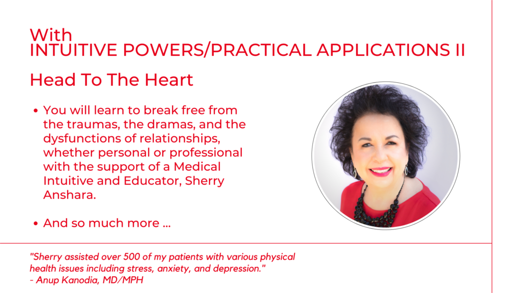 Read more about the article Intuitive Powers Practical Applications II – Head To The Heart